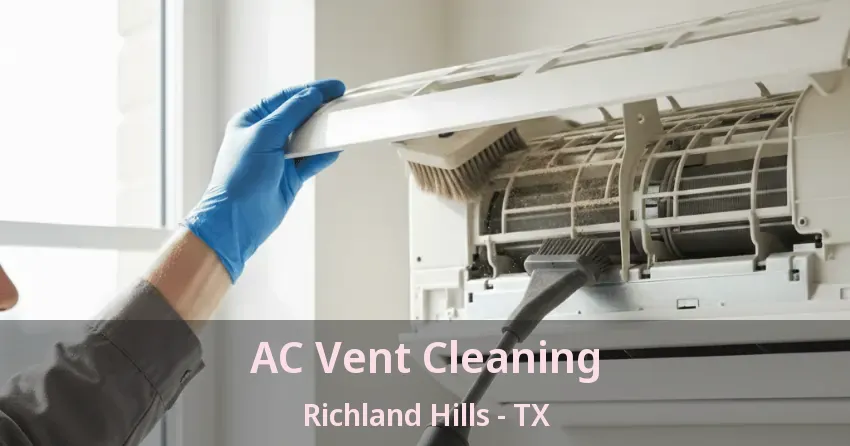 AC Vent Cleaning Richland Hills - TX AC Vent Cleaning Richland Hills - TX