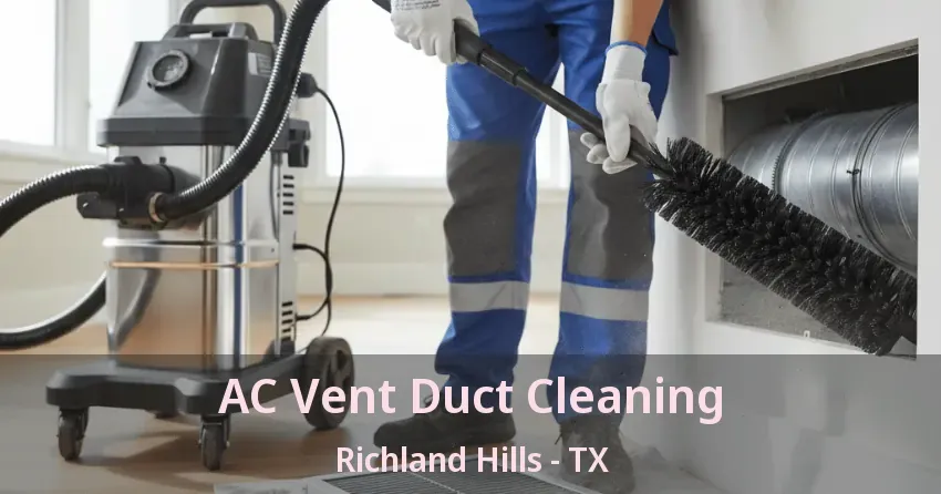 AC Vent Duct Cleaning Richland Hills - TX