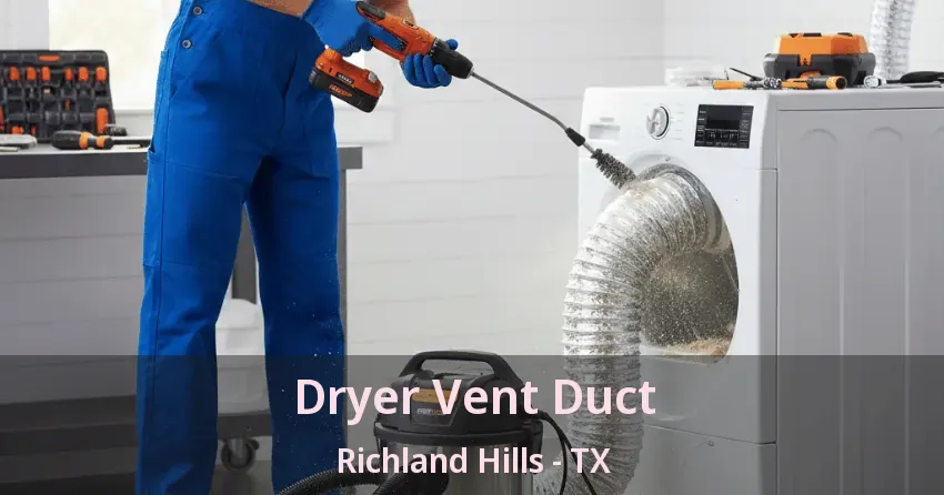 Dryer Vent Duct Richland Hills - TX