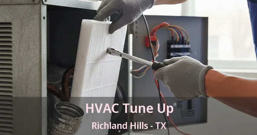 HVAC Tune Up Richland Hills - TX HVAC Tune Up Richland Hills - TX