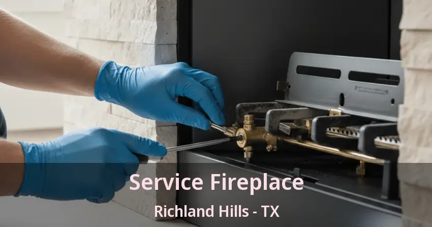 Service Fireplace Richland Hills - TX